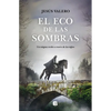 El Eco de Las Sombras / The Echo of Shadows - Hardcover