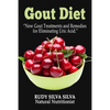 Gout Diet: New Gout Treatments and Remedies for Eliminating Uric Acid - Paperback