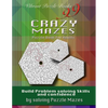 99 Crazy Mazes Puzzle Book For Adults: Build problem solving skills and Confidence by solving puzzle mazes! - Paperback