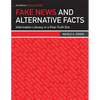 Fake News and Alternative Facts: Information Literacy in a Post-Truth Era - Paperback