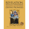 Revelation, Mystical Phenomena and Divine Promises - Hardcover