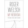 My Nebraska: The Good, the Bad, and the Husker - Paperback