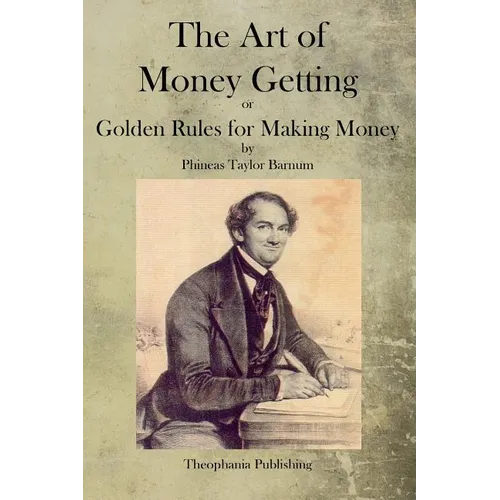The Art of Money Getting - Paperback