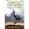 Gird up Thy Loins: Called for Immediate Duty - Paperback