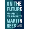 On the Future: Prospects for Humanity - Paperback
