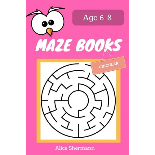 MAZE Book for Kids Ages 6-8: 50 Circular Maze Puzzle Games to Boost Kids' Brain, Pocket Size 6x9 Inch, Large Print - Paperback