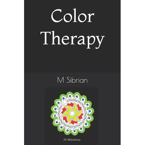 Color Theraphy: Mandalas - Paperback