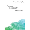 Thinking Theologically: The Preacher as Theologian - Paperback