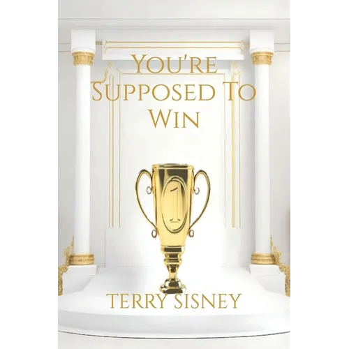 You're Suppose To Win: Overcomers - Paperback