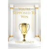 You're Suppose To Win: Overcomers - Paperback