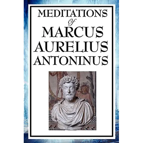 Meditations of Marcus Aurelius Antoninus - Paperback