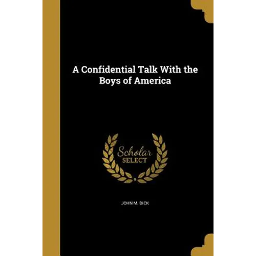 A Confidential Talk With the Boys of America - Paperback