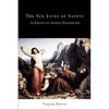 The Sex Lives of Saints: An Erotics of Ancient Hagiography - Paperback