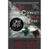 The Convict and the Rose - Paperback