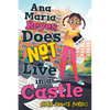 Ana María Reyes Does Not Live in a Castle - Hardcover