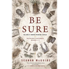 Be Sure: Wayward Children, Books 1-3 - Paperback
