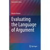 Evaluating the Language of Argument - Hardcover