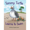 Tommy Turtle Learns to Swim - Hardcover