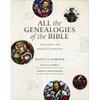 All the Genealogies of the Bible: Visual Charts and Exegetical Commentary - Hardcover