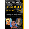 Flesh Collectors: Cannibalism and Further Depravity on the Redneck Riviera - Paperback