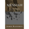 Messiah: The 70-Week Prophecy and the Gospel of Luke - Paperback