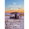 The Outermost House: a Year of Life on the Great Beach of Cape Cod (Warbler Classics Annotated Edition) - Paperback