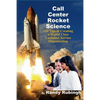 Call Center Rocket Science: 110 Tips to Creating a World Class Customer Service Organization - Paperback