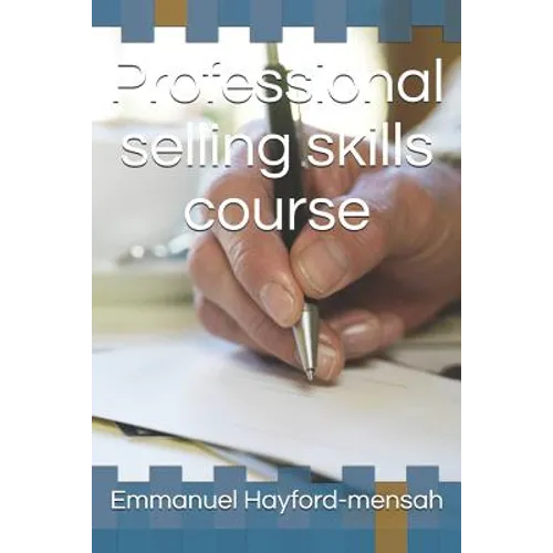 Professional selling skills course - Paperback