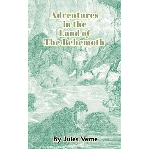 Adventures in the Land of the Behemoth - Paperback