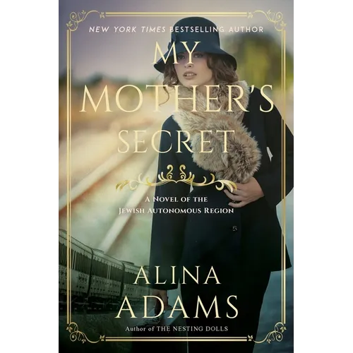 My Mother's Secret: A Novel of the Jewish Autonomous Region - Paperback