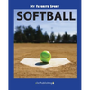My Favorite Sport: Softball - Paperback