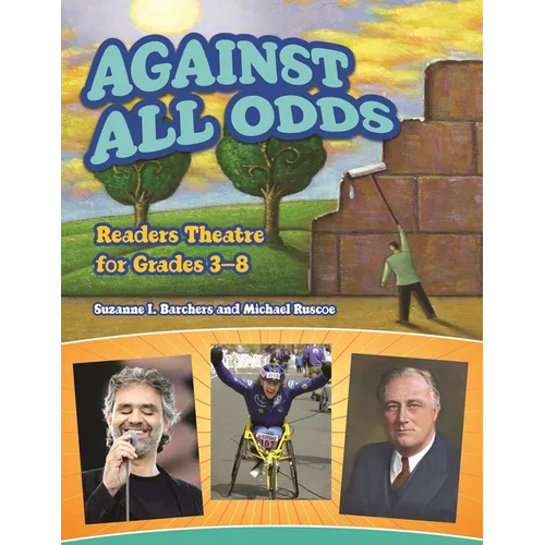 Against All Odds: Readers Theatre for Grades 3-8 - Paperback