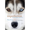 Imperfection: A Natural History - Paperback