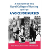 A History of the Royal College of Nursing 1916-90: A Voice for Nurses - Paperback