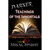 Darker Teachings of the Immortals - Paperback