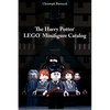The Harry Potter LEGO Minifigure Catalog: 1st Edition - Paperback