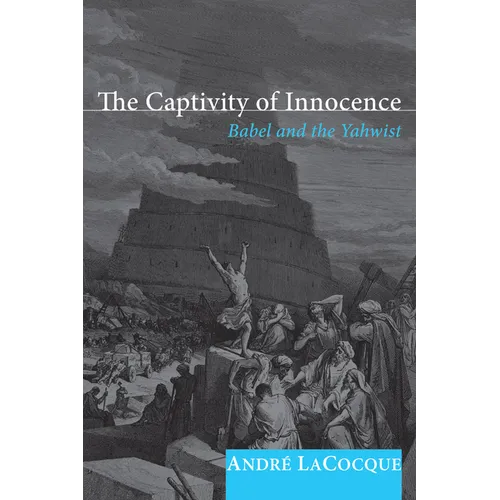 The Captivity of Innocence - Paperback