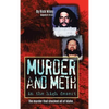 Murder and Meth in the High Desert - Hardcover