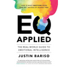 EQ Applied: The Real-World Guide to Emotional Intelligence - Hardcover