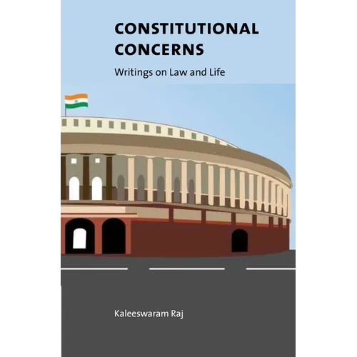 Constitutional Concerns: Writings on Law and Life - Hardcover