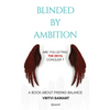 Blinded By Ambition: Are you letting the Devil conquer? - Paperback