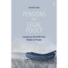 Pensions and Legal Policy: Lessons on the Shift from Public to Private - Paperback