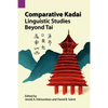 Comparative Kadai: Linguistic Studies Beyond Tai - Paperback