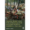 'Indian Wars' and the Struggle for Eastern North America, 1763-1842 - Paperback