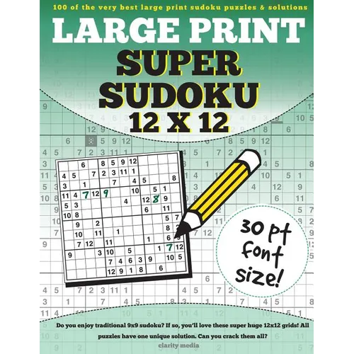 Large Print Super Sudoku 12x12: 100 12x12 super sudoku puzzles and solutions - Paperback