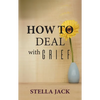 How to Deal with Grief - Paperback