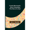 Frank Merriwell's New Comedian The Rise of a Star - Paperback