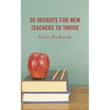 30 Insights for New Teachers to Thrive - Paperback
