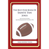 The Best Ever Book of Saints' Fan Jokes: Lots and Lots of Jokes Specially Repurposed for You-Know-Who - Paperback