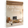 Pacific Natural at Home - Hardcover